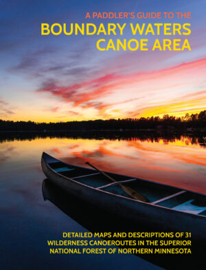 B-6: A Paddler's Guide to the BWCA in NE MN